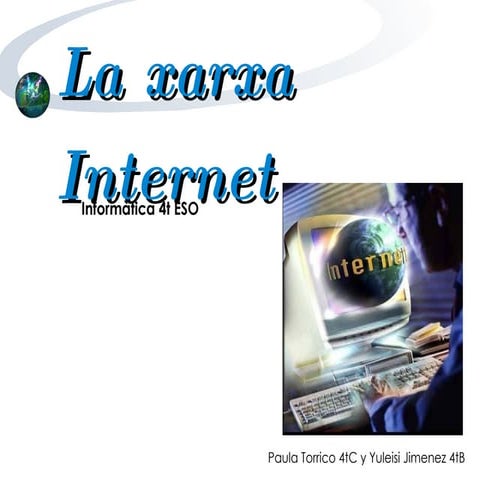 La Xarxa Internet