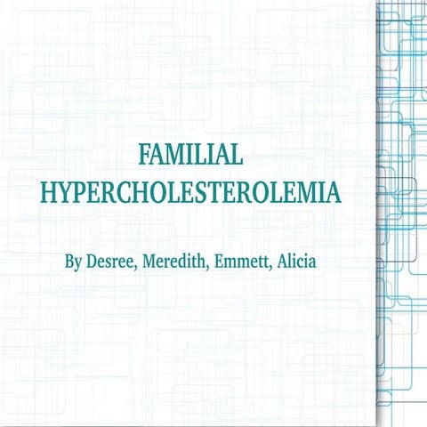Familial hypercholesterolemia