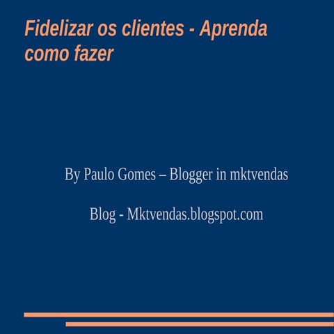 Fidelizar os clientes   apresentação
