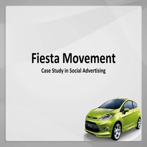 Fiesta Movement Case Study