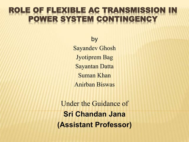Role of Flexible AC Transmission in Power System Contingency