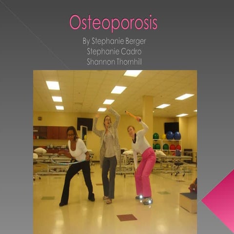 Final osteoporosis powerpoint