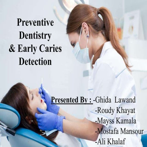 Preventive Dentistry and Early Caries Detection