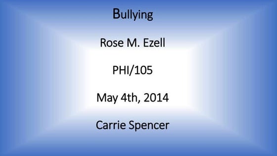 Philosophy of Bullying PSY/105
