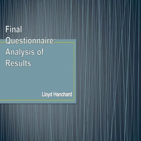 Final Questionnaire - Evaluation (Results) 