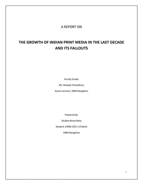 THE GROWTH OF INDIAN PRINT MEDIA IN THE LAST DECADE AND ITS FALLOUTS