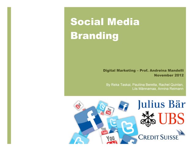 Social Media Branding: Credit Suisse, UBS and Julius Baer