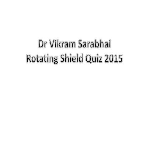 The Dr Vikram Sarabhai Rotating Shield Quiz, 2015