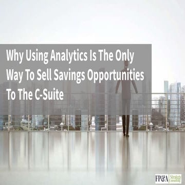 Why using analytics is the only way to sell savings opportunities to the C-suite