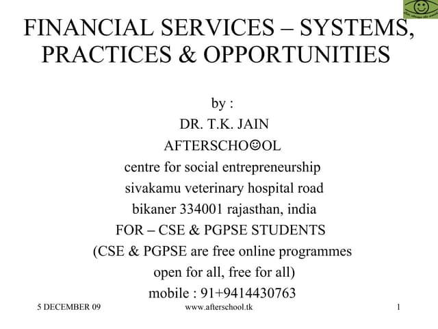Financial services – systems, practices and opportunities 