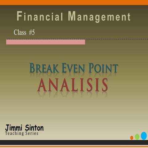 Fin man 5   break even point and leverage analysis