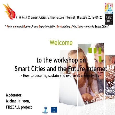 Fireball: Smart Cities and Future Internet Michael Nilsson