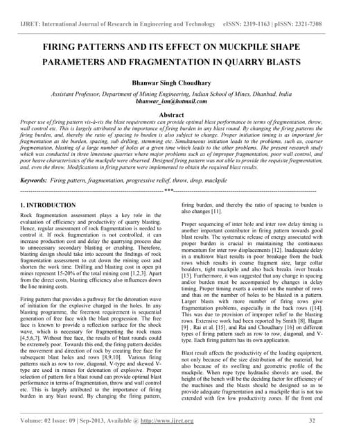 Firing patterns and its effect on muckpile shape parameters and fragmentation...