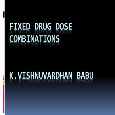 Fixed dose drug combinations
