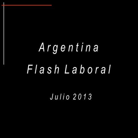 FLASH LABORAL ARGENTINA -Julio 2013