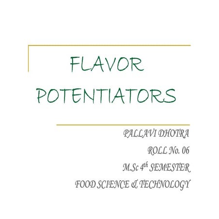 Flavor potentiators