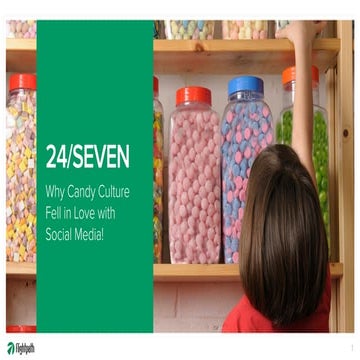 24/Seven Why Candy Culture Fell in Love with Social Media