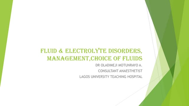 FLUID & ELECTROLYTE DISORDERS, MANAGEMENT,CHOICE  of fluid (final).pdf