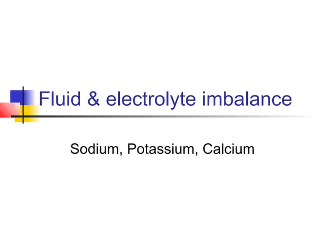 Fluid & electrolyte imbalance