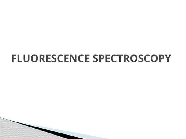 FLUORESCENCE SPECTROSCOPY for 3RD prof pharmacy