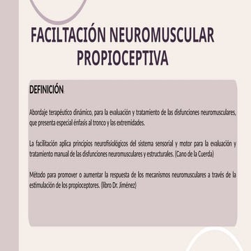 PRINCIPIOS DE LA FACILITACIÓN NEUROMUSCULAR PROPIOCEPTIVAFNP.pptx