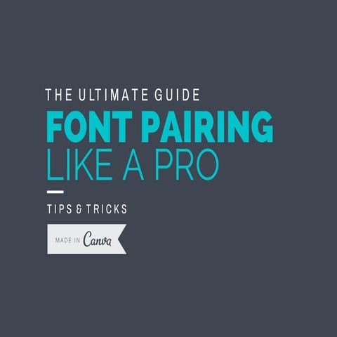 The Ultimate Guide to Font Pairing
