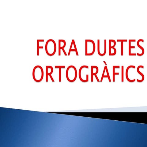 Fora dubtes d'ortografia
