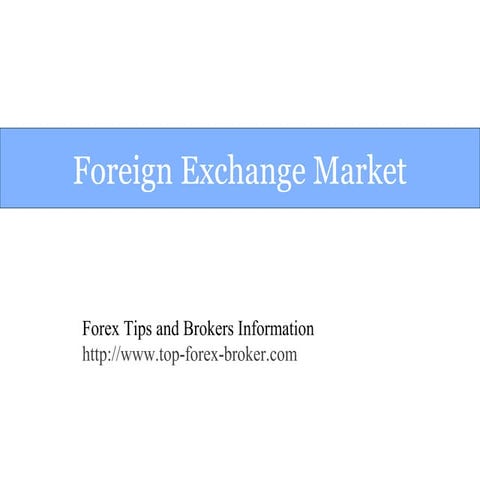 Foreign Exchange Market (Forex)