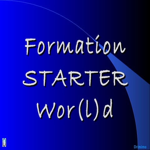 Formation starter