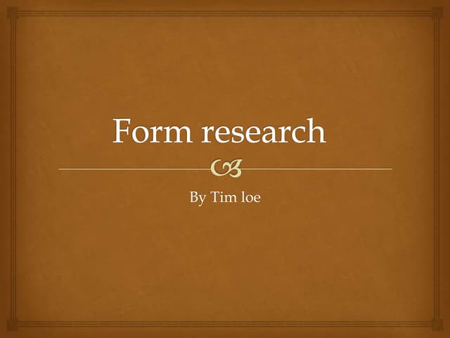 Form research