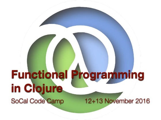 Functional Programming in Clojure