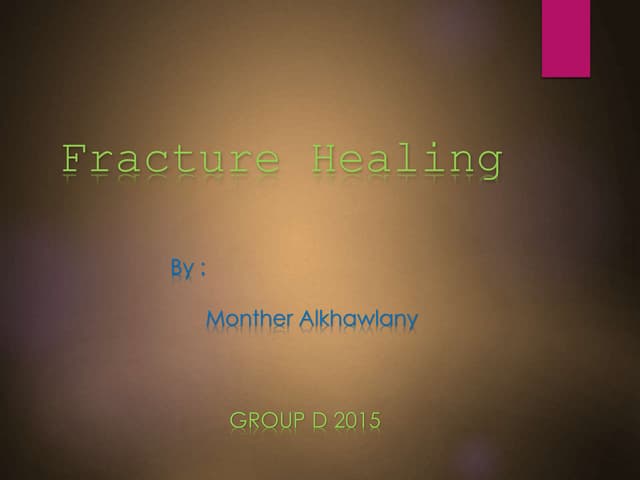 Fracture healing