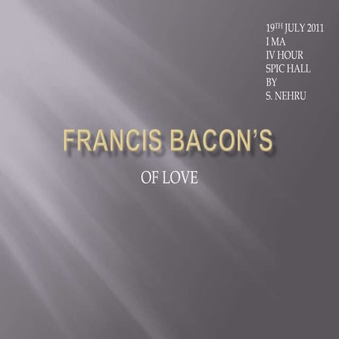 FRANCIS BACON'S OF LOVE, 19, JULY, 2011
