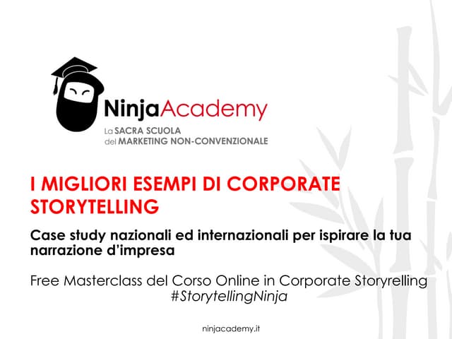 I migliori esempi di Corporate Storytelling: Scopri il Corso Ninja Academy 
