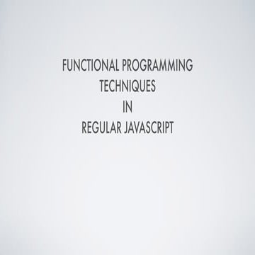 Functional programming techniques in regular JavaScript