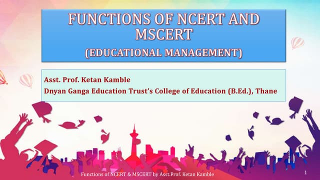 Functions of NCERT and MSCERT