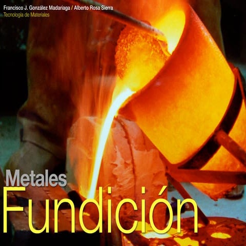 Proceso de transfromación de metales por fundición y colada v.2014