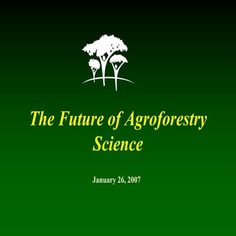 Futre Of Agroforestry Science    Dg Seminar