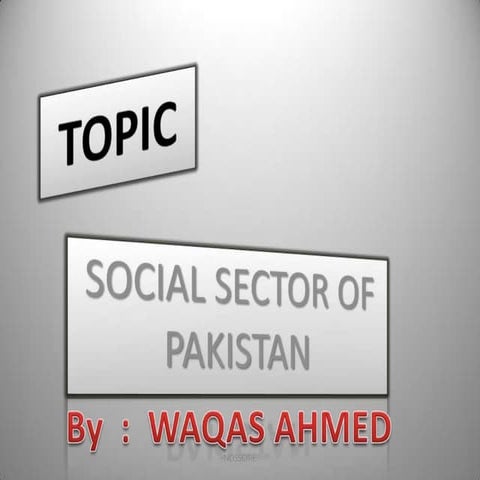 SOCIAL SECTOR OF PAKISTAN