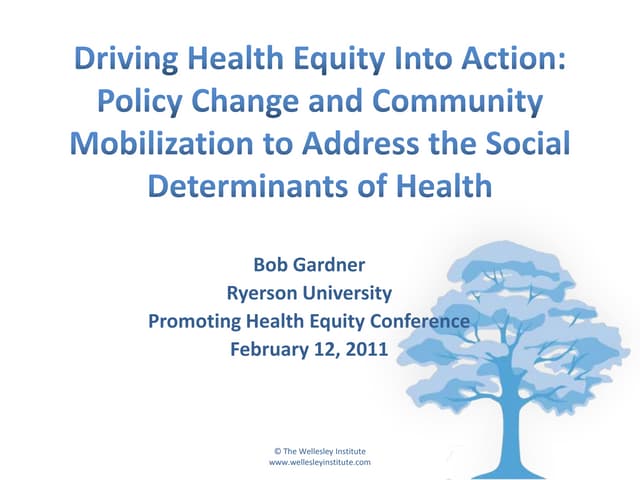 Driving Health Equity into Action: Policy Change and Community Mobilization t...