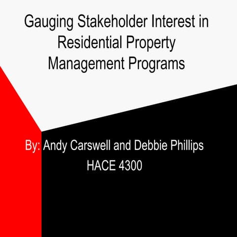 Gauging Stakeholder Interest in Residential Property Management Programs