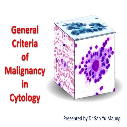 General criteria of malignancy