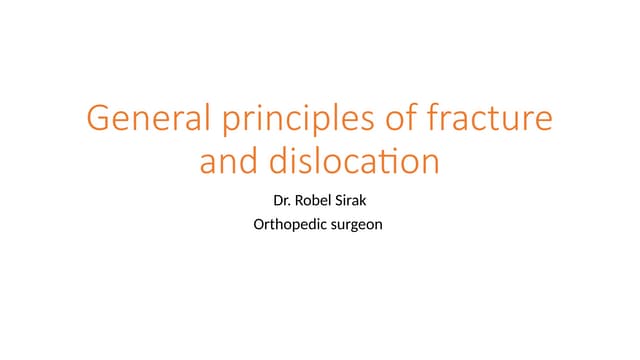 General principles of fracture and dislocation