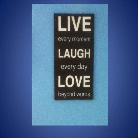 Live Laugh Love