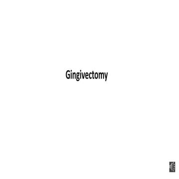 Gingivectomy lecture.pptx in periodontics