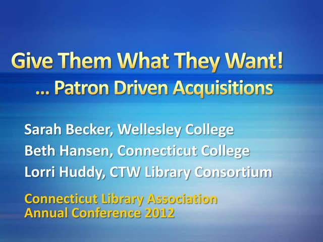 CLA 2012: Give Them What They Want!