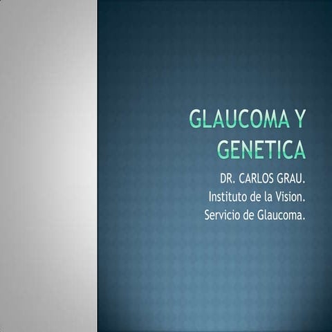 Glaucoma y genetica