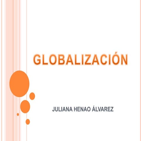 G L O B A L I Z A C I O N