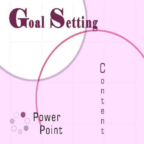 GOAL SETTING POWERPOINT
