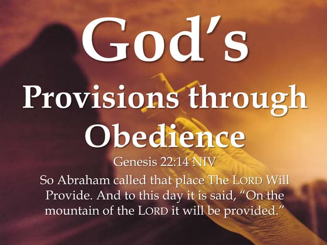 God’s Provisions Through Obedience